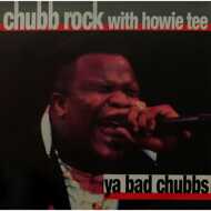 Chubb Rock - Ya Bad Chubbs 
