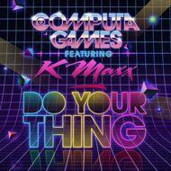 Computa Games - Do Your Thing 
