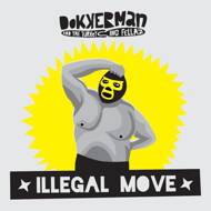 Dokkerman & The Turkeying Fellaz - Illegal Move 