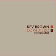Kev Brown - I Do What I Do [Instrumentals] (Orange Vinyl) 