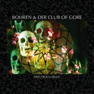 Bohren & Der Club Of Gore - Patchouli Blue 