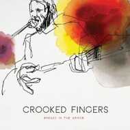 Crooked Fingers - Breaks In The Armor 
