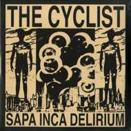 The Cyclist - Sapa Inca Delirium 