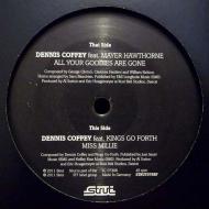 Dennis Coffey - All Your Goodies Are Gone / Miss Millie 