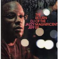 DJ Jazzy Jeff - The Return Of The Magnificent EP 