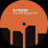 DJ Plead - Pleats Plead EP 
