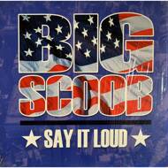 Big Scoob - Say It Loud 