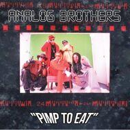 Analog Brothers - Pimp To Eat 
