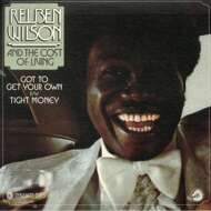 Reuben Wilson And The Cost Of Living - Got To Get Your Own / Tight Money 