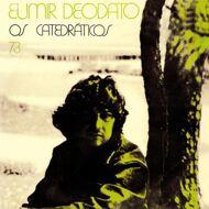 Eumir Deodato - Os Catedraticos 73 