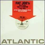 Fat Joe - Get It Poppin' 