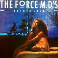 Force MD's - Tender Love 