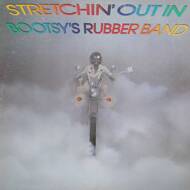 Bootsy's Rubber Band - Stretchin' Out In Bootsy's Rubber Band 