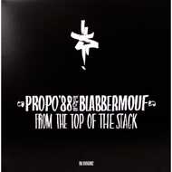 Propo '88 & Blabbermouf - From The Top Of The Stack 