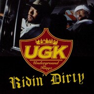 UGK (Bun B & Pimp C) - Ridin Dirty (Black Vinyl) 