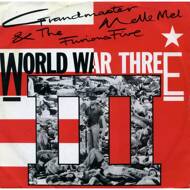 Grandmaster Melle Mel & The Furious Five - World War III / The Truth 