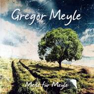Gregor Meyle - Meile Für Meyle 