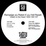 Rampage aka Rated-X aka Hell Razah - Death To The Head 1990-1991 EP 