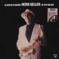 Herb Geller - An American In Hamburg - The View From Here 