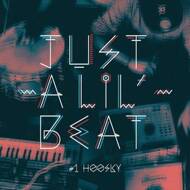 Hoosky (La Fine Equipe) - Just A Lil' Beat 