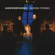 Hooverphonic - Hidden Stories 