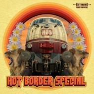 Hot Border Special - Hot Border Special 