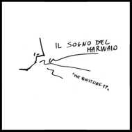 Il Sogno Del Marinaio - The Whistling EP (RSD 2016) 