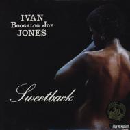Ivan 'Boogaloo' Joe Jones - Sweetback 