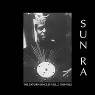 Sun Ra - The Saturn Singles Volume 2: 1959-1962 