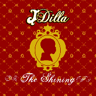 J Dilla (Jay Dee) - The Shining 