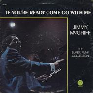 Jimmy McGriff - If You're Ready Come Go With Me 