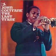 John Coltrane - The Last Trane 