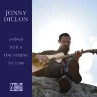 Jonny Dillon - Songs For A One-String Guitar 