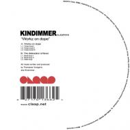 Kindimmer - Workz On Dope (Inlc 6 Locked Grooves) 