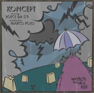 Koncept - Watch The Sky Fall 