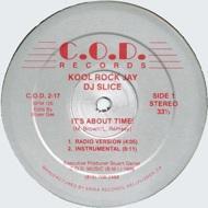Kool Rock Jay And The DJ Slice - It's About Time! 
