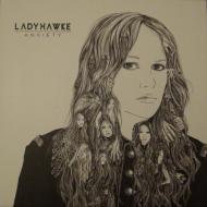 Ladyhawke - Anxiety 