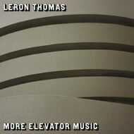 Leron Thomas - More Elevator Music 