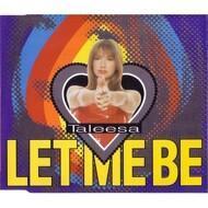 Taleesa - Let Me Be 
