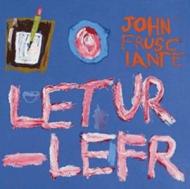 John Frusciante - Letur-Lefr 