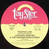 Love Bug Starski & The Harlem World Crew - Positive Life 
