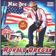 Mac Dre - Ronald Dregan: Dreganomics 