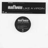 Mad'house - Like A Virgin 