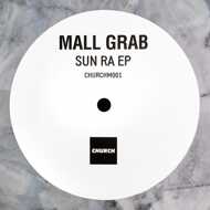 Mall Grab - Sun Ra EP 