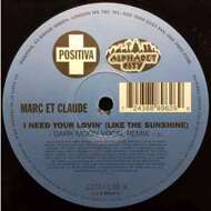 Marc Et Claude - I Need Your Lovin' (Like The Sunshine) 