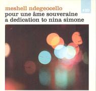 Meshell Ndegeocello - Pour Une Ame Souveraine A Dedication To Nina Simone 
