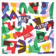 Mike Taylor - Feel Good EP (Picture Disc - RSD 2017) 