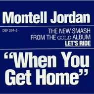 Montell Jordan - When You Get Home 