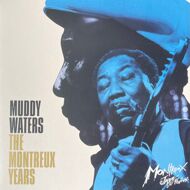 Muddy Waters - Muddy Waters: The Montreux Years 