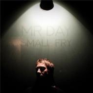 Mr Day - Small Fry 